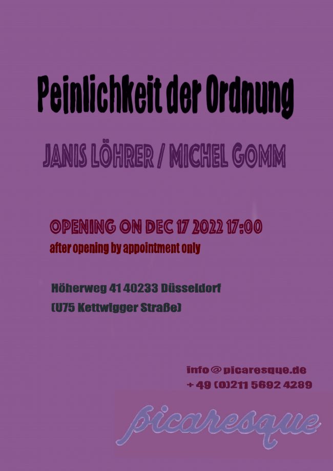 Duo show with Michel Gomm: Peinlichkeit der Ordnung, 17.12.2023, Picaresque, curated by Satoshi Nakase and Maya Shirakawa